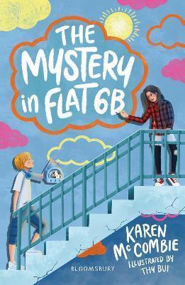 Book cover number 1 for The Mystery In Flat 6B written by Karen McCombie published by Bloomsbury Publishing