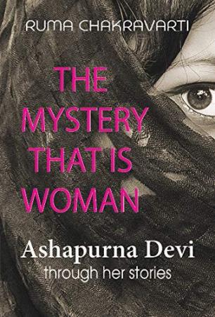 Book cover number 1 for The Mystery That Is woman written by Ashapurna Devi published by Vitasta Publishing Private Limited