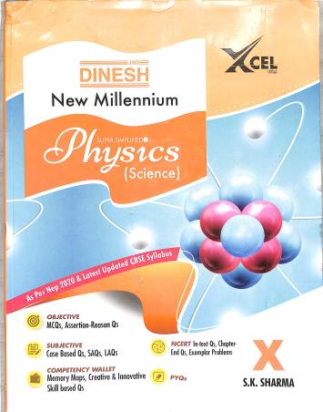 Book cover number 1 for Dinesh New Millennium Super Simplified Physics (Science) Class 10 CBSE (NEP 2020) 2023 Edition written by S. K. Sharma published by S. Dinesh Sales Corp.
