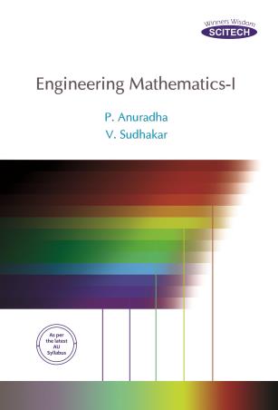 Book cover number 1 for Engineering Mathematics-1 written by P. Anuradha, V. Sudhakar published by Scitech Publications (India) Pvt. Ltd.