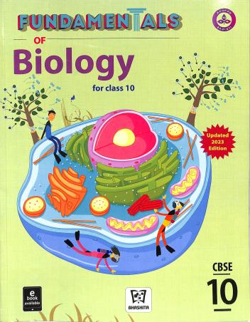 Book cover number 1 for Fundamentals Of Biology CBSE Class 10 written by Raman Preet Kaur published by Ananda Bharati Publishers