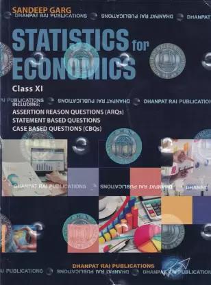 Book cover number 1 for Statistics For Economics Class 11 (2023 Edition) written by Sandeep Garg published by Dhanpat Rai Publications (P) Ltd.