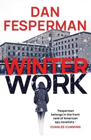 Book cover number 1 for Winter Work written by Dan Fesperman published by Head Of Zeus