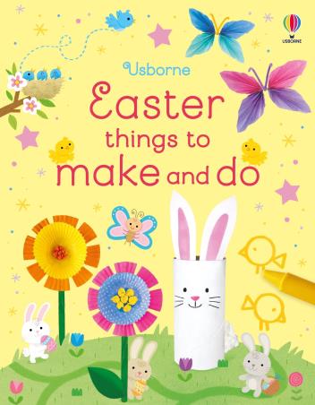 Book cover number 1 for Easter Things To Make And Do written by Kate Nolan published by Usborne