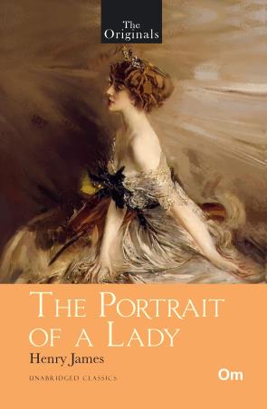 Book cover number 1 for The Originals The Portrait Of A Lady written by Henry James published by Om Books