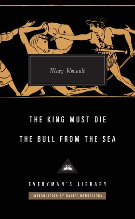 Book cover number 1 for The King Must Die / The Bull from the Sea (Everyman's Library) written by Mary Renault published by Everyman's Library
