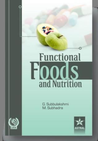 Book cover number 1 for Functional Foods And Nutrition written by G. Subbulakshmi, M. Subhadra published by Daya Publishing House