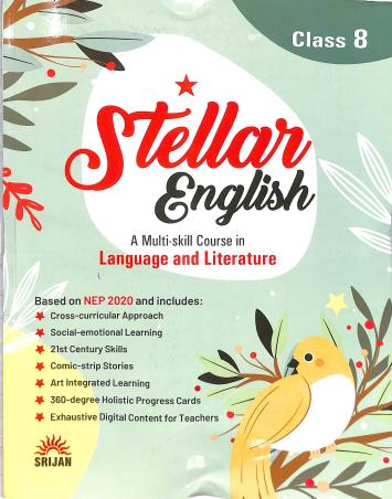 Book cover number 1 for Stellar English Class 8 (A Multi-skill Course In Language And Literature) NEP 2020 written by A. L. Khanna published by Srijan Publishers P. Ltd.