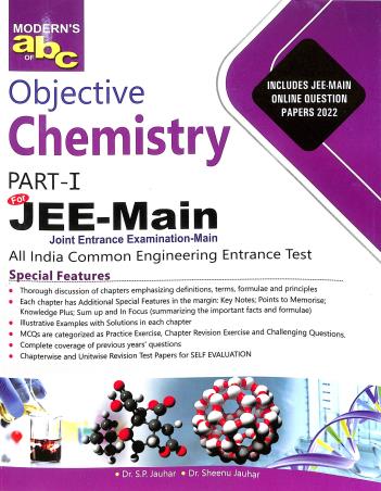 Book cover number 1 for Modern's abc Of Objective Chemistry For JEE-Main Part 1 (2023 Edition) written by S. P. Jauhar, Sheenu Jauhar published by Modern Publishers