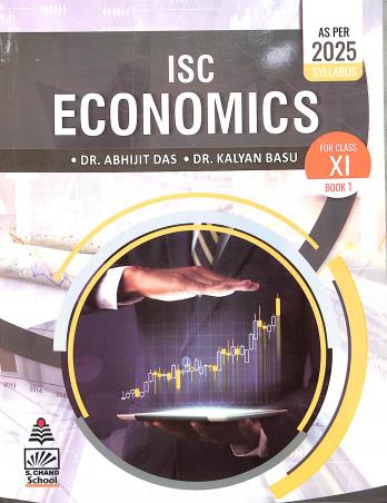 Book cover number 1 for ISC Economics Book 1 Class 11 (As Per 2025 Syllabus) written by Abhijit Das, Kalyan Basu published by S. Chand Publishing