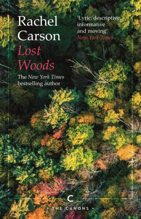 Book cover number 1 for Lost Woods written by Rachel Carson published by Canongate Canons