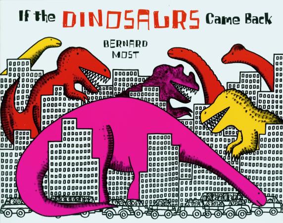 Book cover number 1 for If the Dinosaurs Came Back written by Bernard Most published by Houghton Mifflin Harcourt Publishing Company