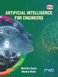 Book cover number 1 for Artificial Intelligence For Engineers written by Malvika Gupta, Medha Malik published by S. K. Kataria & Sons