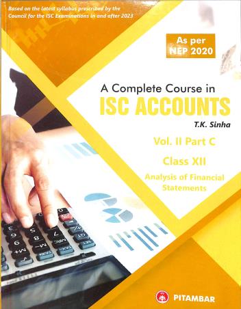 Book cover number 3 for A Complete Course In ISC Accounts Class 12 Volume 2 Part A, B & C (Set Of 3 Books) NEP 2020 written by T. K. Sinha published by Pitambar Publishing Company (P) Ltd.