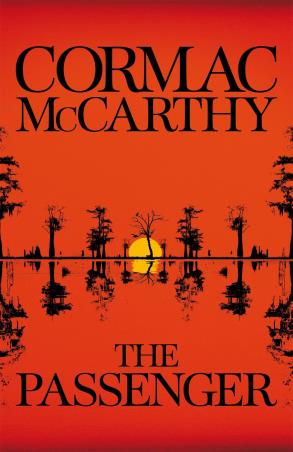 Book cover number 1 for The Passenger written by Cormac McCarthy published by Picador