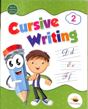 Book cover number 1 for Cursive Writing 2 written by NA published by Turtle Books Pvt. Ltd.