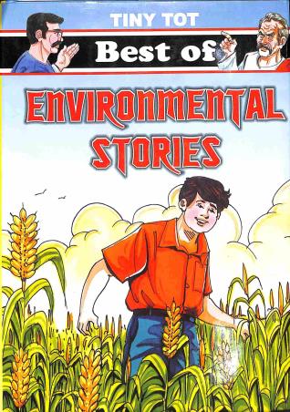 Book cover number 1 for Best Of Enviromental Stories written by Amit Kumar published by Tiny Tot Publications
