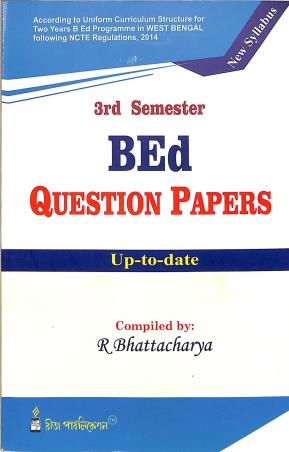 Book cover number 1 for BEd Question Papers 3rd Semester written by R. Bhattacharya published by Rita Publication
