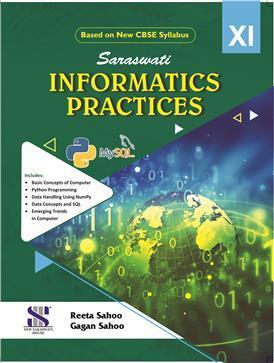 Book cover number 1 for Information Practices Class 11 (CBSE) written by Reeta Sahoo, Gagan Sahoo published by New Saraswati House (India) Pvt. Ltd.