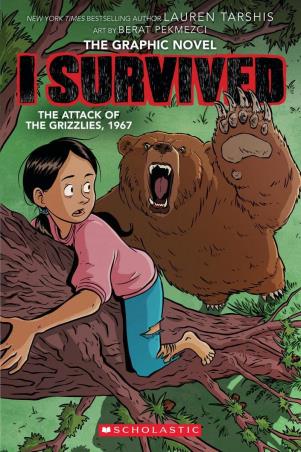 Book cover number 1 for I Survived : The Attack Of The Grizzlies, 1967 written by Lauren Tarshis published by Scholastic