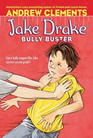 Book cover number 1 for Jake Drake Bully Buster written by Andrew Clements published by Simon & Schuster