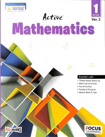 Book cover number 1 for Active Mathematics 1 Ver. 2 ICSE (NCF 2022) written by D. K. Bhattacharya published by Focus Learning