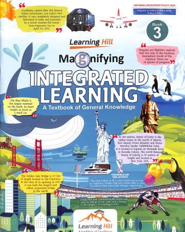 Book cover number 1 for Magnifying Integrated Learning Book 3 (General Knowledge) NEP 2020 written by Priyadarshi Nayak, C. B. Mishra published by Learning Hill Publishers