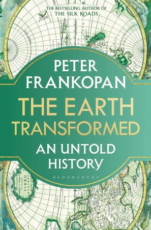 Book cover number 1 for The Earth Transformed written by Peter Frankopan published by Bloomsbury Publishing