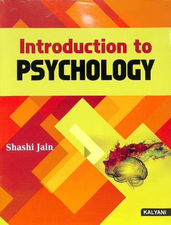 Book cover number 1 for Introduction To Psychology written by Shashi Jain published by Kalyani Publishers