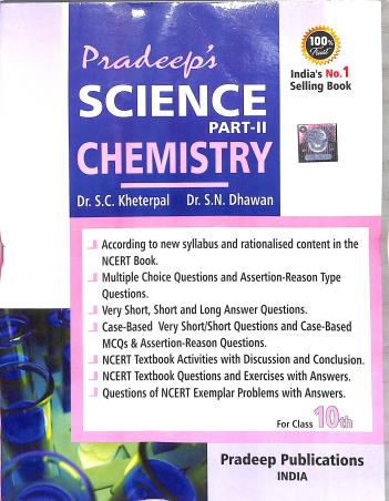 Book cover number 1 for Pradeep's Science Part 2 : Chemistry Class 10 CBSE (2023-2024) written by S. N. Dhawan, S. C. Kheterpal published by Pradeep Publications