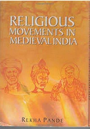 Book cover number 1 for Religious Movement In Medieval India written by Rekha Pande published by Gyan Publishing House