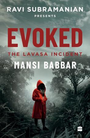 Book cover number 1 for Evoked : The Lavasa Incident written by Ravi Subramanian, Mansi Babbar published by Harper Collins Publishers