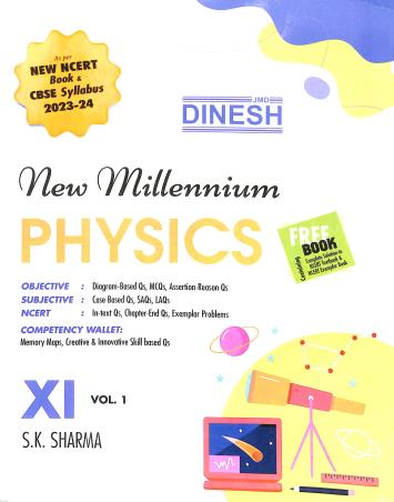 Book cover number 4 for Dinesh New Millennium Physics Class 11 Volume 1 & 2 (Set Of 4 Books) CBSE (2023-24) written by S. K. Sharma published by S. Dinesh Sales Corp.