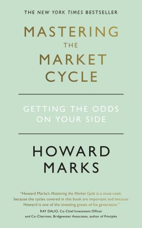 Book cover number 1 for Mastering The Market Cycle : Getting The Odds On Your Side written by Howard Marks published by Nicholas Brealey Publishing