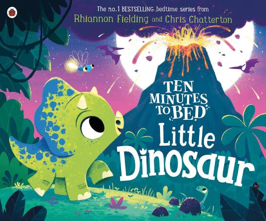 Book cover number 1 for Ten Minutes To Bed : Little Dinosaur written by Rhiannon Fielding published by Ladybird