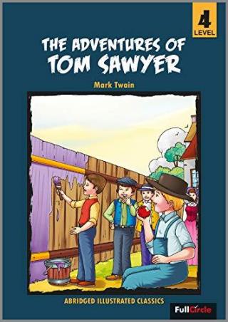 Book cover number 1 for The Adventures Of Tom Sawyer Level 4 written by Mark Twain published by Full Circle Education Pvt Ltd