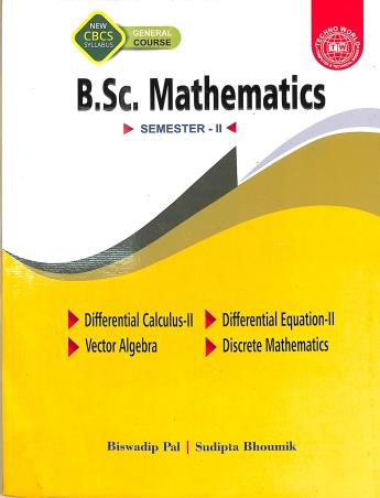 Book cover number 1 for B. Sc. Mathematics Semester 2 (CBCS) written by Biswadip Pal, Sudipta Bhoumik published by Techno World