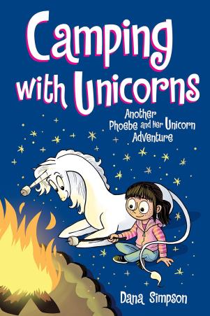 Book cover number 1 for Camping With Unicorns : Another Phoebe And Her Unicorn Adventure written by Dana Simpson published by Andrews McMeel Publishing