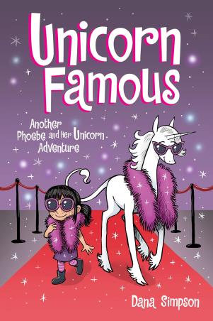 Book cover number 1 for Unicorn Famous : Another Phoebe And Her Unicorn Adventure written by Dana Simpson published by Andrews McMeel Publishing