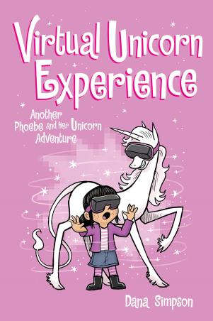 Book cover number 1 for Virtual Unicorn Experience : Another Phoebe And Her Unicorn Adventure written by Dana Simpson published by Andrews McMeel Publishing