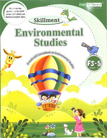 Book cover number 1 for Skillment Environmental Studies (FS- 5) Class 2 NEP 2020 written by NA published by PM Publishers Pvt. Ltd.