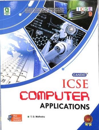 Book cover number 1 for Candid ICSE Computer Applications Class 9 (2025) NEP 2020 written by T. D. Malhotra published by Evergreen Publications (India) Ltd.