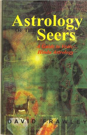 Book cover number 1 for Astrology Of The Seers : A Guide To Vedic / Hindu Astrology written by David Frawley published by Motilal Books