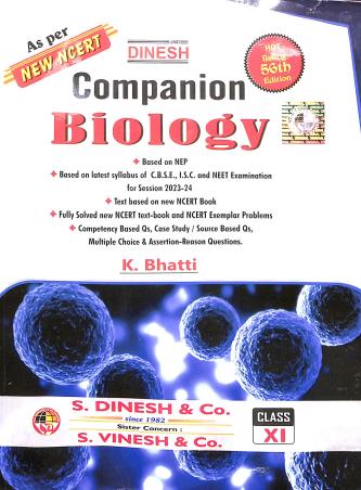 Book cover number 1 for Dinesh Companion Biology 11 (2024) NEP 2020 (56th Edition) written by K. Bhatti published by S. Dinesh & Co.