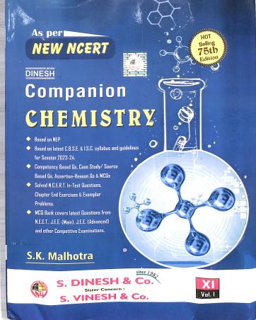Book cover number 1 for Dinesh Companion Chemistry Class 11 Volume 1 & 2 (2023-24) NEP 2020 (75th Edition) written by S. K. Malhotra published by S. Dinesh & Co.