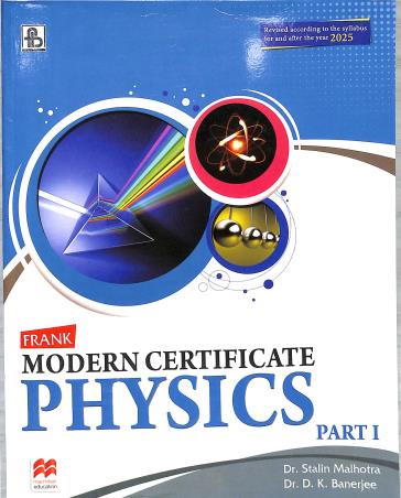 Book cover number 1 for Frank Modern Certificate Physics Part 1 Class 9 (2025) written by D. K. Banerjee, Stalin Malhorta published by Frank Bros. & Co.