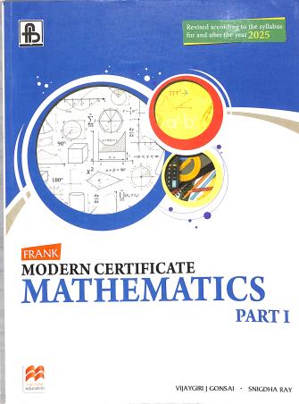 Book cover number 1 for Frank Modern Certificate Mathematics Part 1 Class 9 (2025) written by Vijaygiri Gonsai, Snigdha Ray published by Frank Bros. & Co.