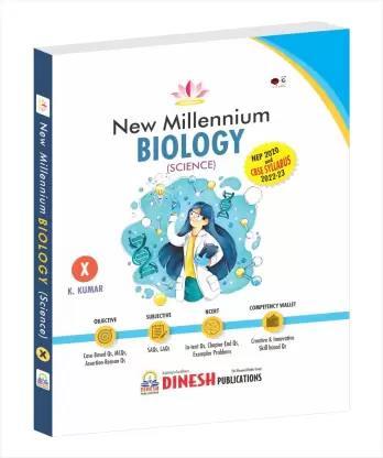 Book cover number 1 for Dinesh New Millennium Biology (Science) Class 10 CBSE (NEP 2020) 2022-23 written by K. Kumar published by S. Dinesh & Co.