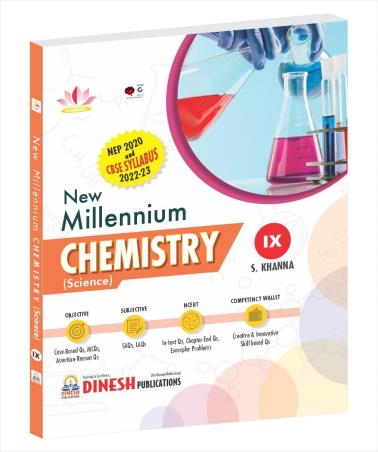 Book cover number 1 for Dinesh New Millennium Chemistry (Science) Class 9 CBSE (NEP 2020) 2022-23 written by Sourabh Monga published by S. Dinesh & Co.