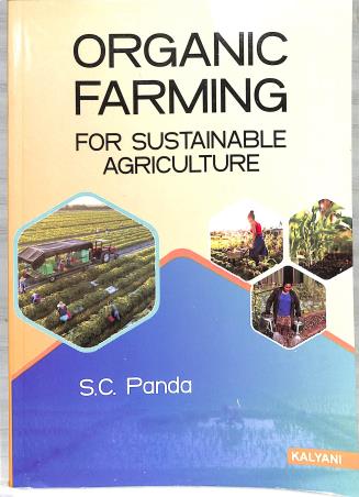 Book cover number 1 for Organic Farming For Sustainable Agriculture written by S. C. Panda published by Kalyani Publishers